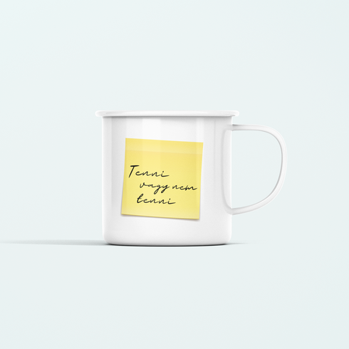 Fém bögre - To do: tenni vagy nem tenni