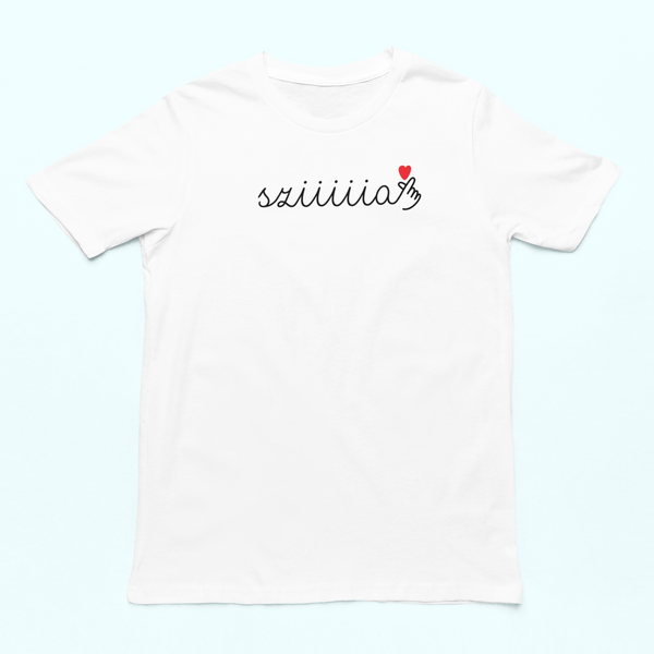 Unisex póló - Sziiiiia<3