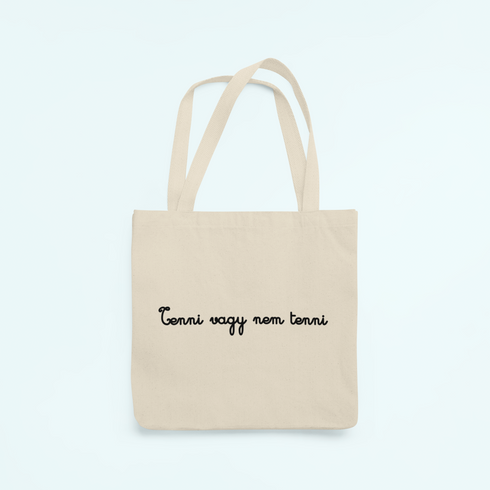 Vászontáska - Tenni vagy nem tenni
